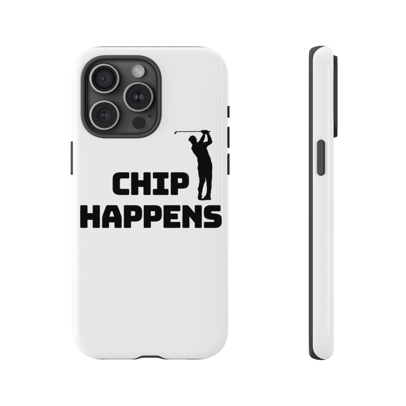 Golf Phone Case - 'Chip Happens' Tough Cases for Golf Lovers