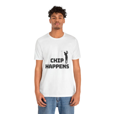 Funny Golf T-Shirt - "Chip Happens" Unisex Jersey Tee