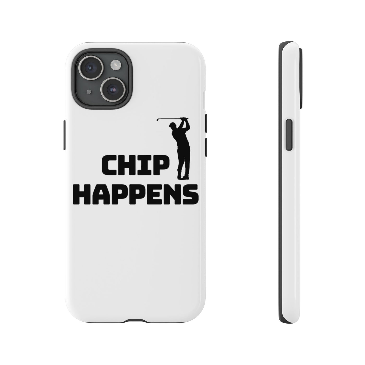 Golf Phone Case - 'Chip Happens' Tough Cases for Golf Lovers