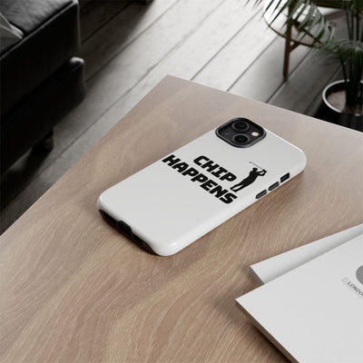 Golf Phone Case - 'Chip Happens' Tough Cases for Golf Lovers