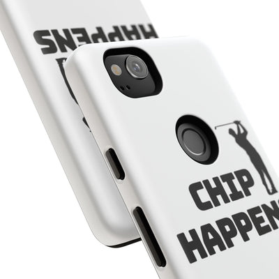 Golf Phone Case - 'Chip Happens' Tough Cases for Golf Lovers