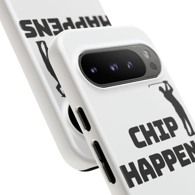 Golf Phone Case - 'Chip Happens' Tough Cases for Golf Lovers