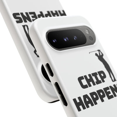 Golf Phone Case - 'Chip Happens' Tough Cases for Golf Lovers