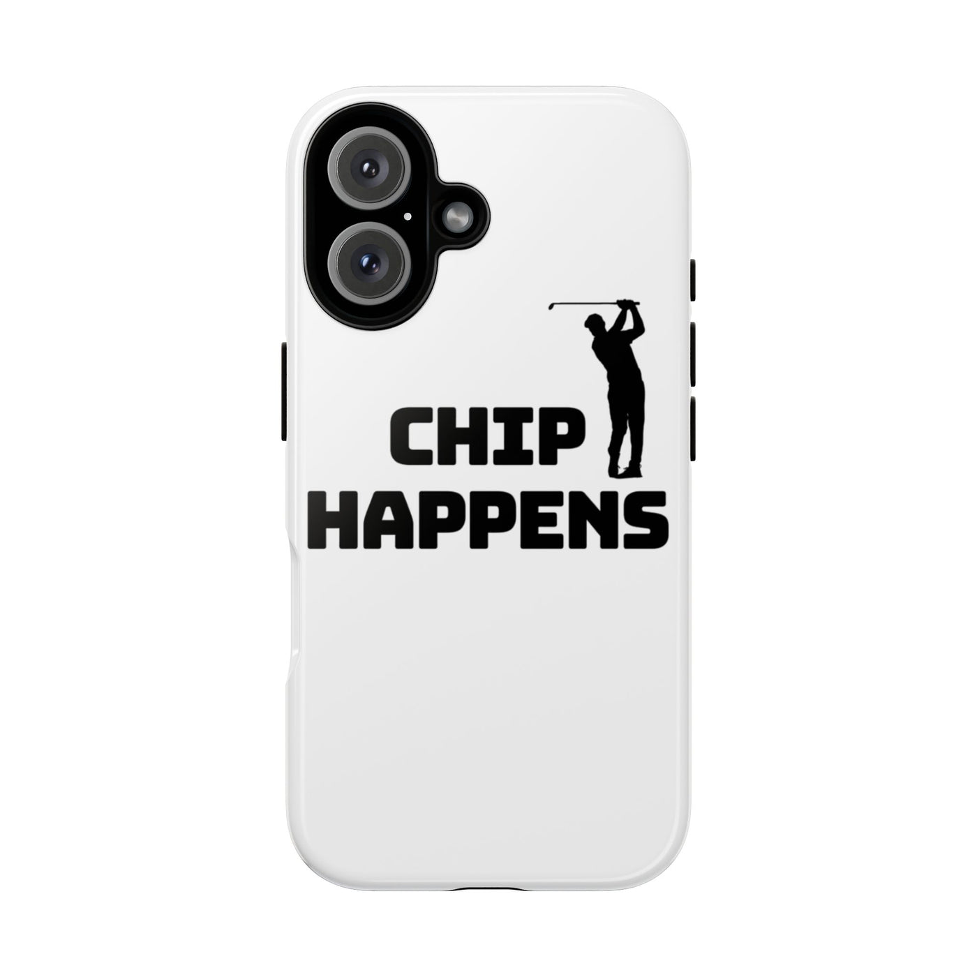 Golf Phone Case - 'Chip Happens' Tough Cases for Golf Lovers