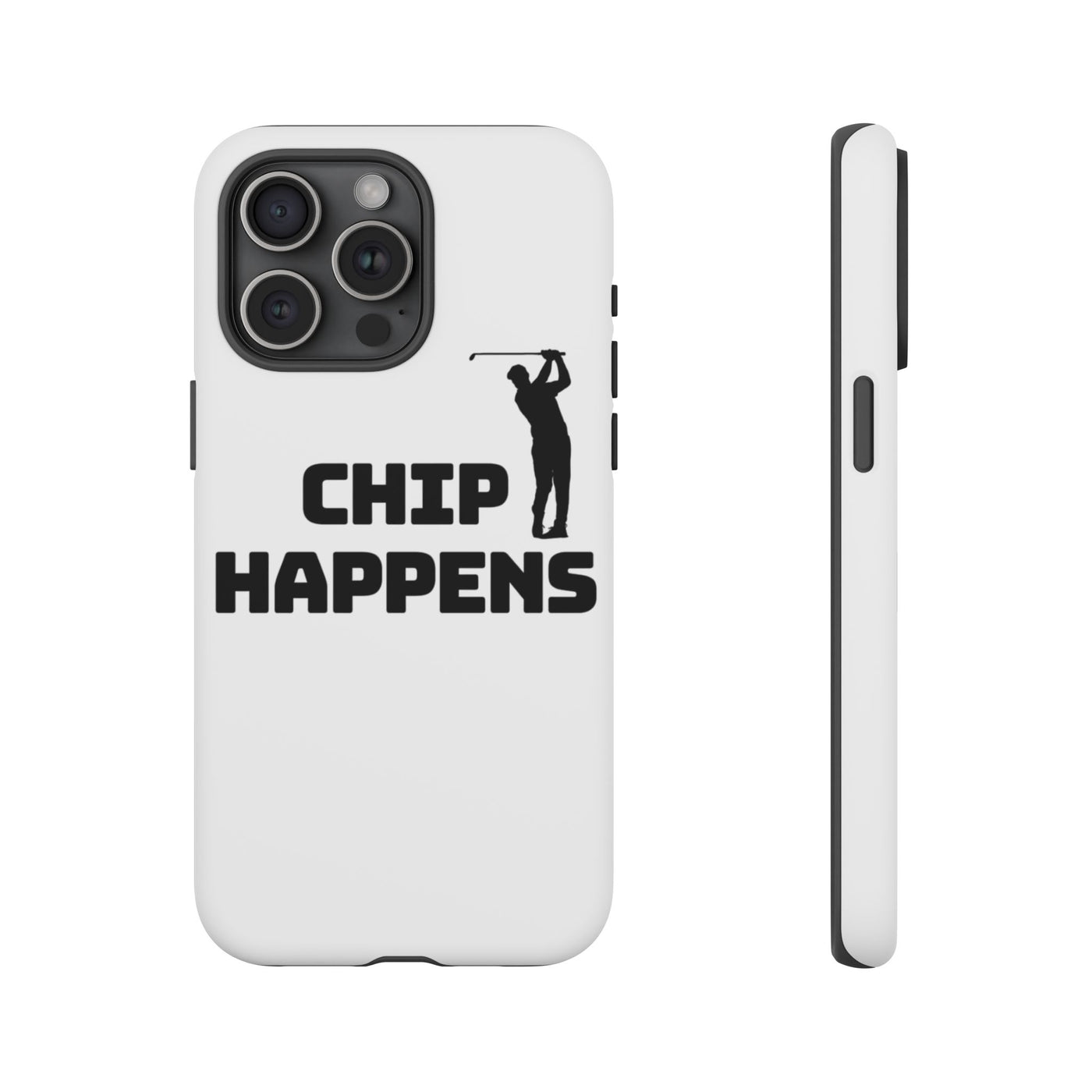 Golf Phone Case - 'Chip Happens' Tough Cases for Golf Lovers