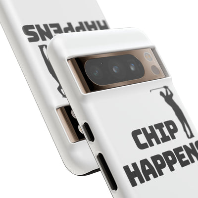 Golf Phone Case - 'Chip Happens' Tough Cases for Golf Lovers