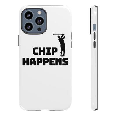 Golf Phone Case - 'Chip Happens' Tough Cases for Golf Lovers