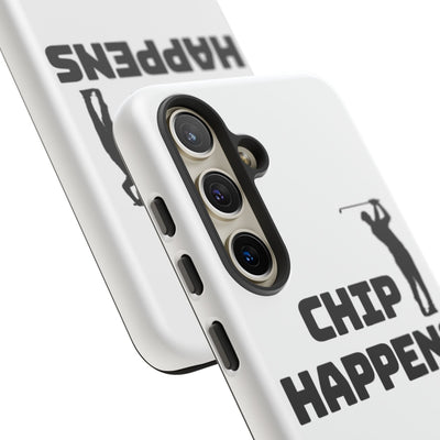 Golf Phone Case - 'Chip Happens' Tough Cases for Golf Lovers