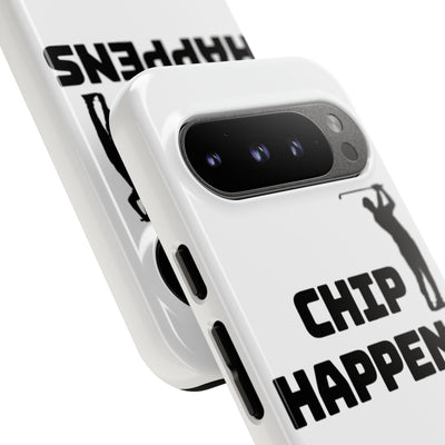 Golf Phone Case - 'Chip Happens' Tough Cases for Golf Lovers