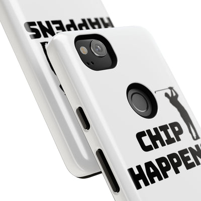 Golf Phone Case - 'Chip Happens' Tough Cases for Golf Lovers