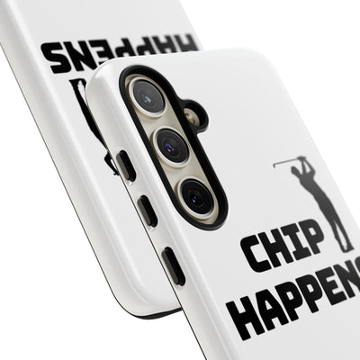 Golf Phone Case - 'Chip Happens' Tough Cases for Golf Lovers