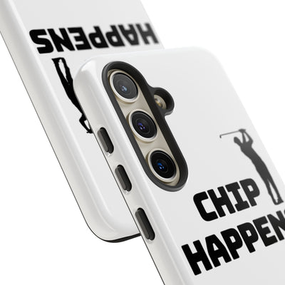 Golf Phone Case - 'Chip Happens' Tough Cases for Golf Lovers