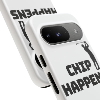 Golf Phone Case - 'Chip Happens' Tough Cases for Golf Lovers