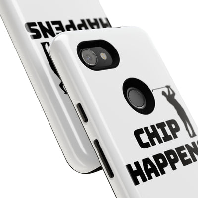 Golf Phone Case - 'Chip Happens' Tough Cases for Golf Lovers