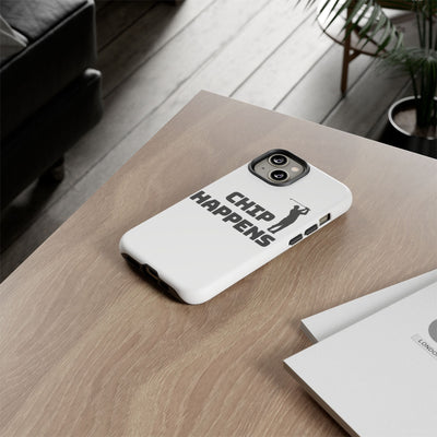 Golf Phone Case - 'Chip Happens' Tough Cases for Golf Lovers