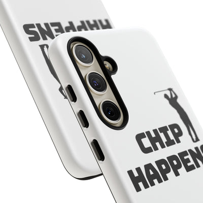Golf Phone Case - 'Chip Happens' Tough Cases for Golf Lovers