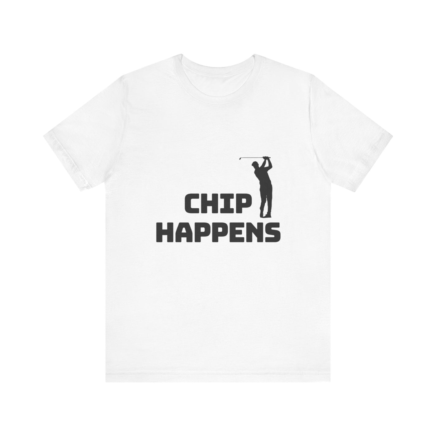 Funny Golf T-Shirt - "Chip Happens" Unisex Jersey Tee