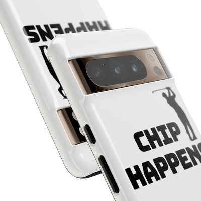 Golf Phone Case - 'Chip Happens' Tough Cases for Golf Lovers