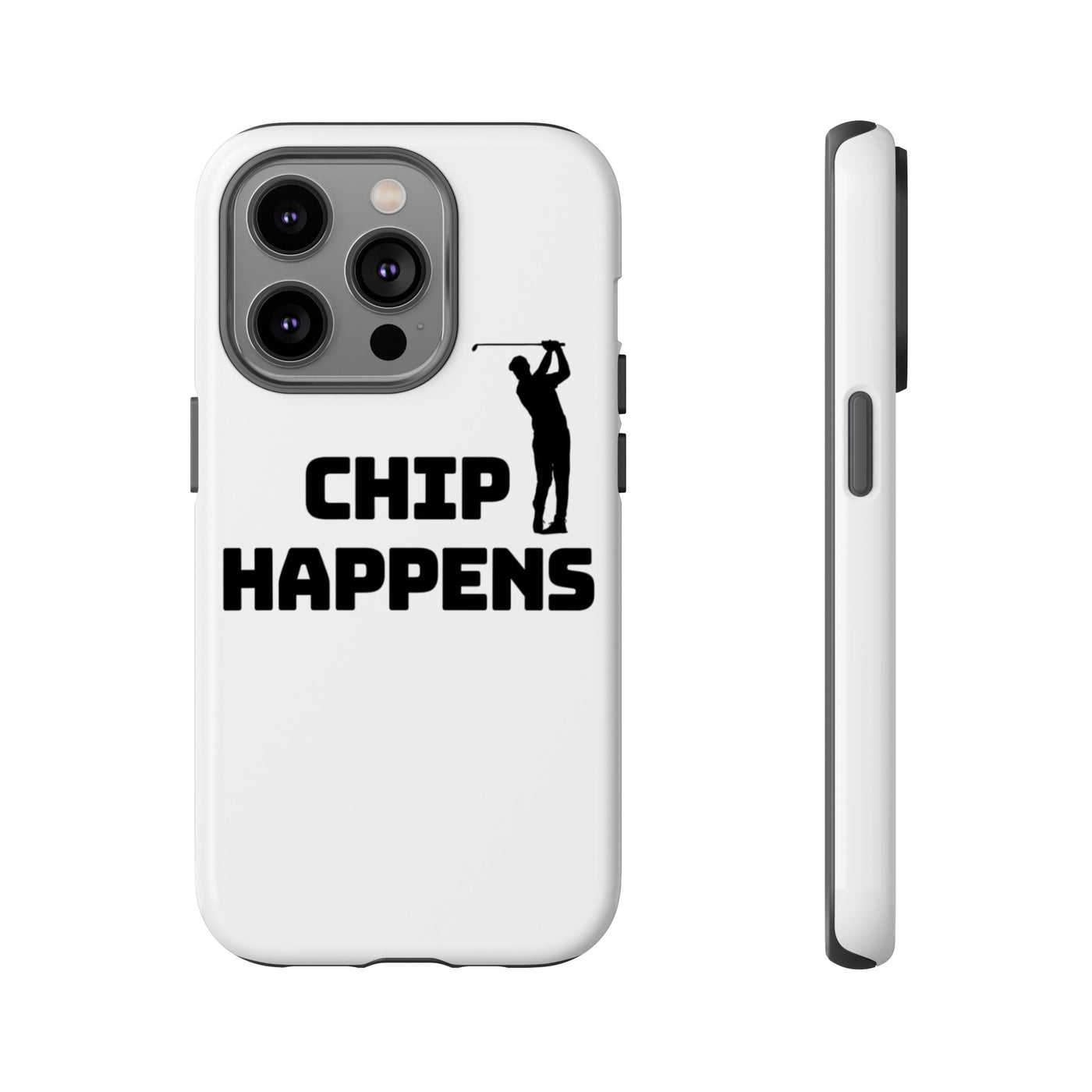 Golf Phone Case - 'Chip Happens' Tough Cases for Golf Lovers