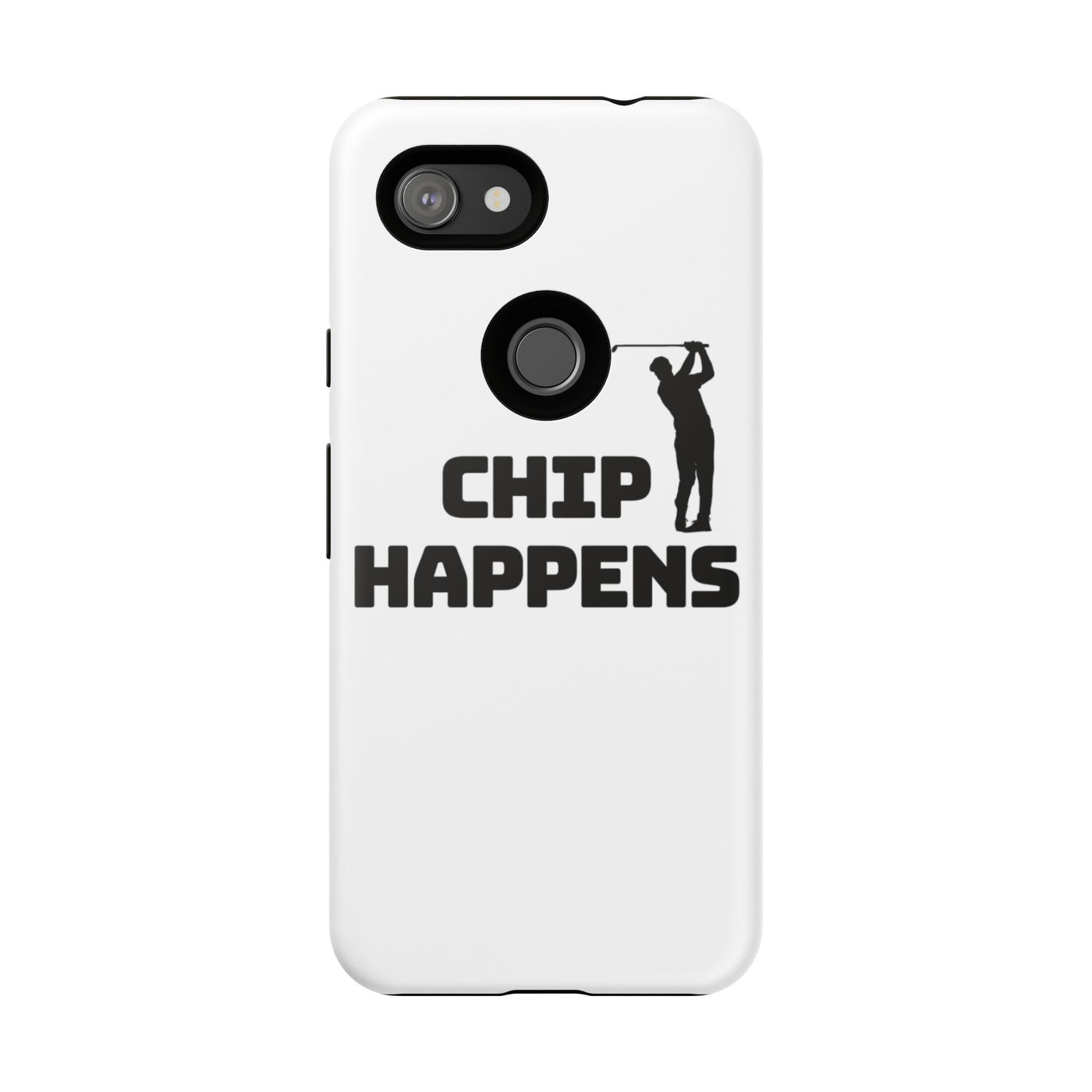 Golf Phone Case - 'Chip Happens' Tough Cases for Golf Lovers