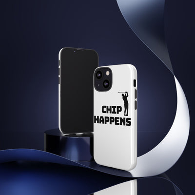 Golf Phone Case - 'Chip Happens' Tough Cases for Golf Lovers