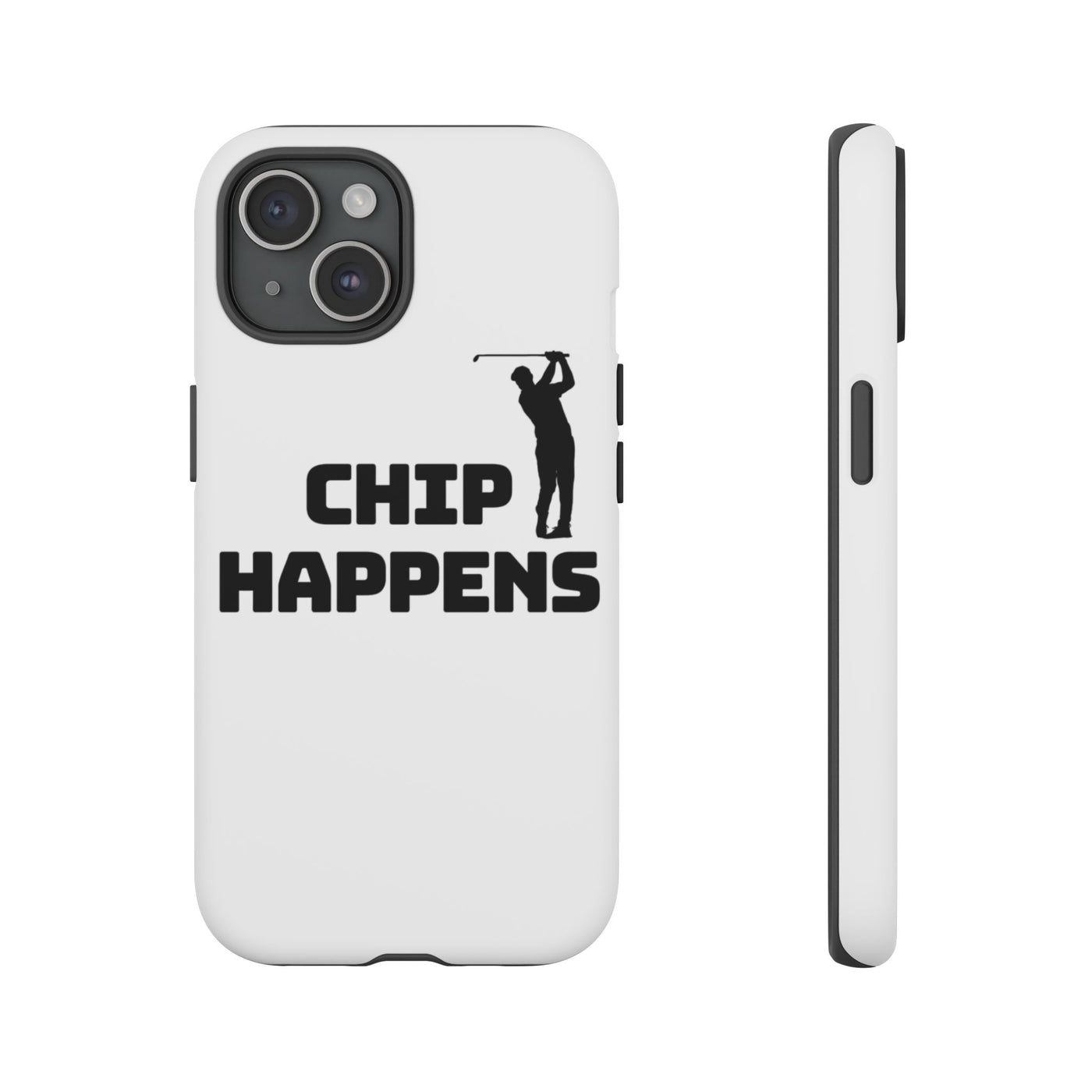 Golf Phone Case - 'Chip Happens' Tough Cases for Golf Lovers