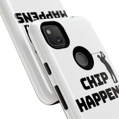 Golf Phone Case - 'Chip Happens' Tough Cases for Golf Lovers