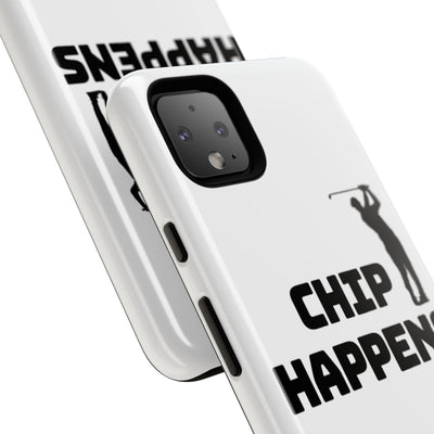 Golf Phone Case - 'Chip Happens' Tough Cases for Golf Lovers