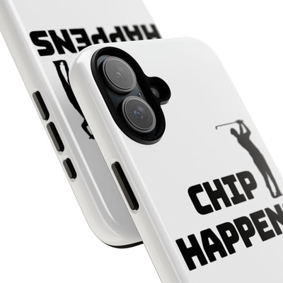 Golf Phone Case - 'Chip Happens' Tough Cases for Golf Lovers