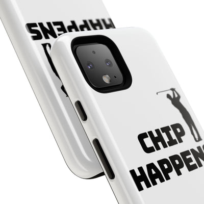 Golf Phone Case - 'Chip Happens' Tough Cases for Golf Lovers