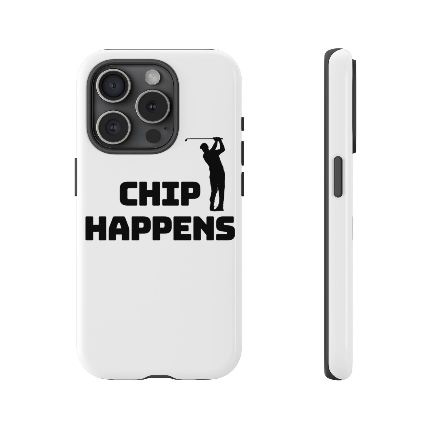 Golf Phone Case - 'Chip Happens' Tough Cases for Golf Lovers