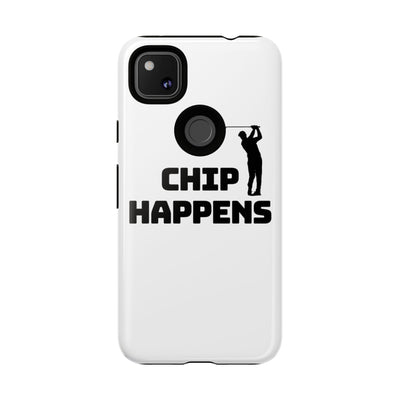 Golf Phone Case - 'Chip Happens' Tough Cases for Golf Lovers