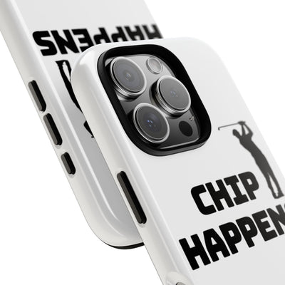 Golf Phone Case - 'Chip Happens' Tough Cases for Golf Lovers