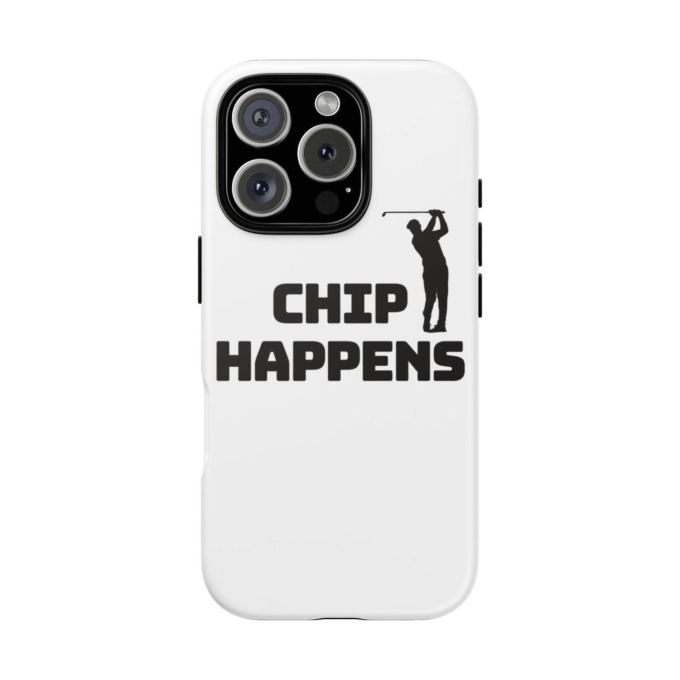 Golf Phone Case - 'Chip Happens' Tough Cases for Golf Lovers