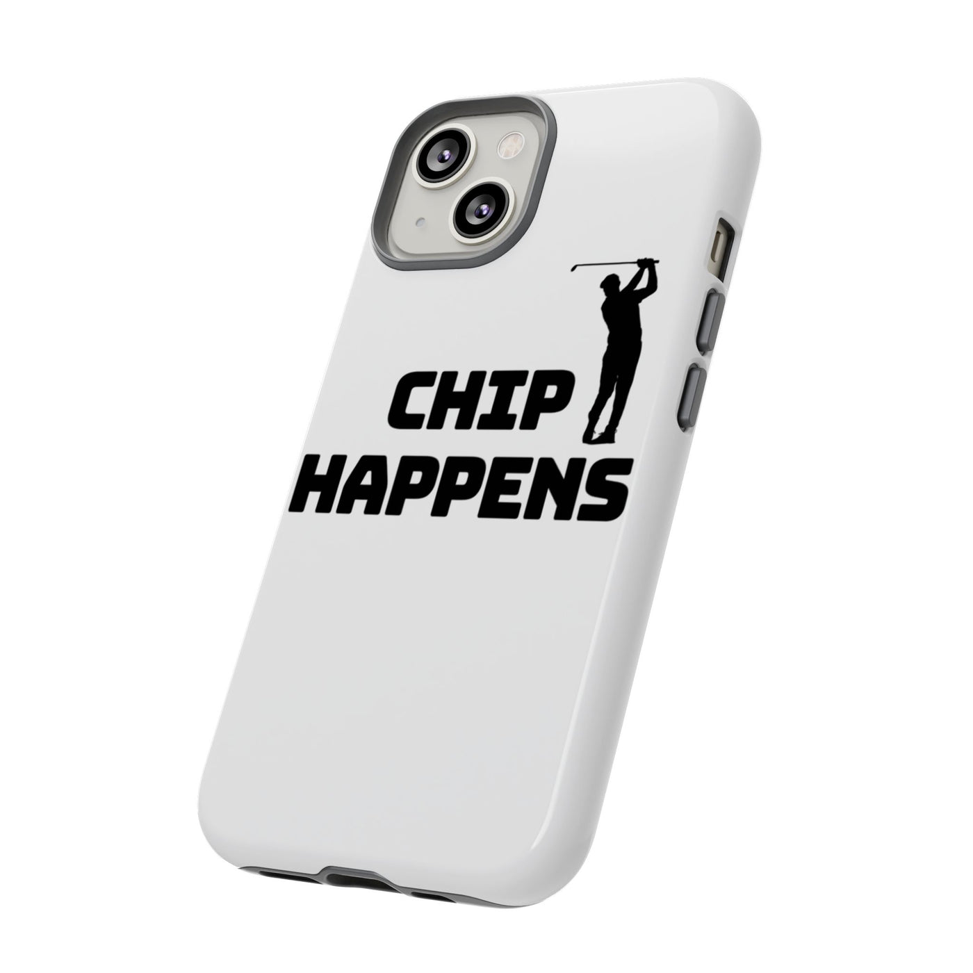 Golf Phone Case - 'Chip Happens' Tough Cases for Golf Lovers